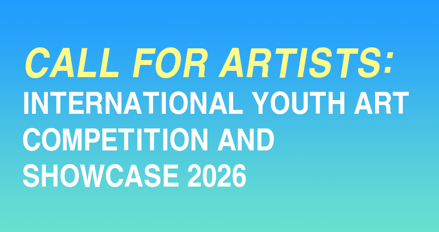 2026 국제 유스 아트 (International Youth Art) 대회 및 국제전 공모 포스터