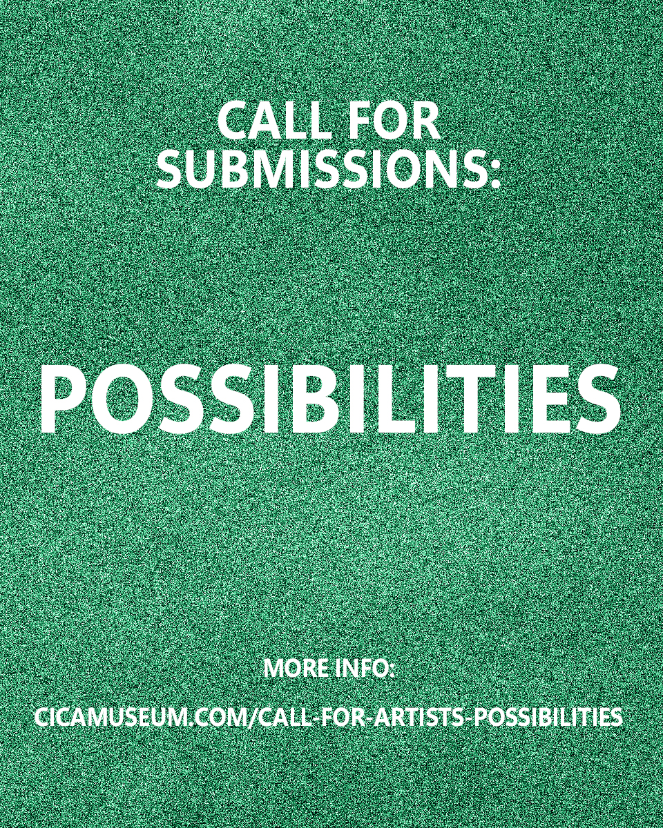 CICA 미술관 국제전 “Possibilities” 공모 포스터